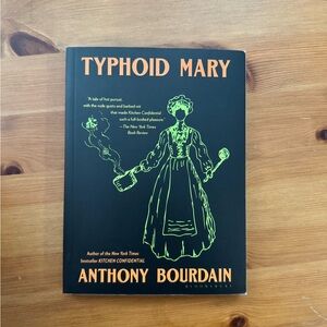 Typhoid Mary by Anthony Bourdain